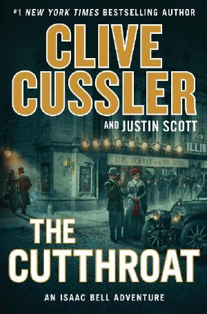 [Isaac Bell 10] • The Cutthroat (An Isaac Bell Adventure)